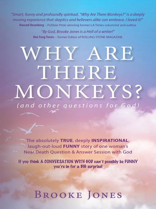 Title details for Why Are There Monkeys? (and other questions for God) by Brooke Jones - Available